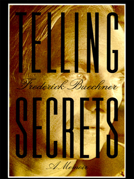 Title details for Telling Secrets by Frederick Buechner - Available